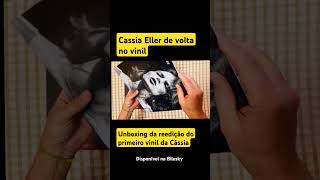 A Emoção De Abrir A Reedição Do Disco De Vinil Da Cássia Eller V