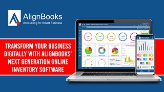 Transform Your Business Digitally with AlignBooks' Next Generation Online Inventory Software.