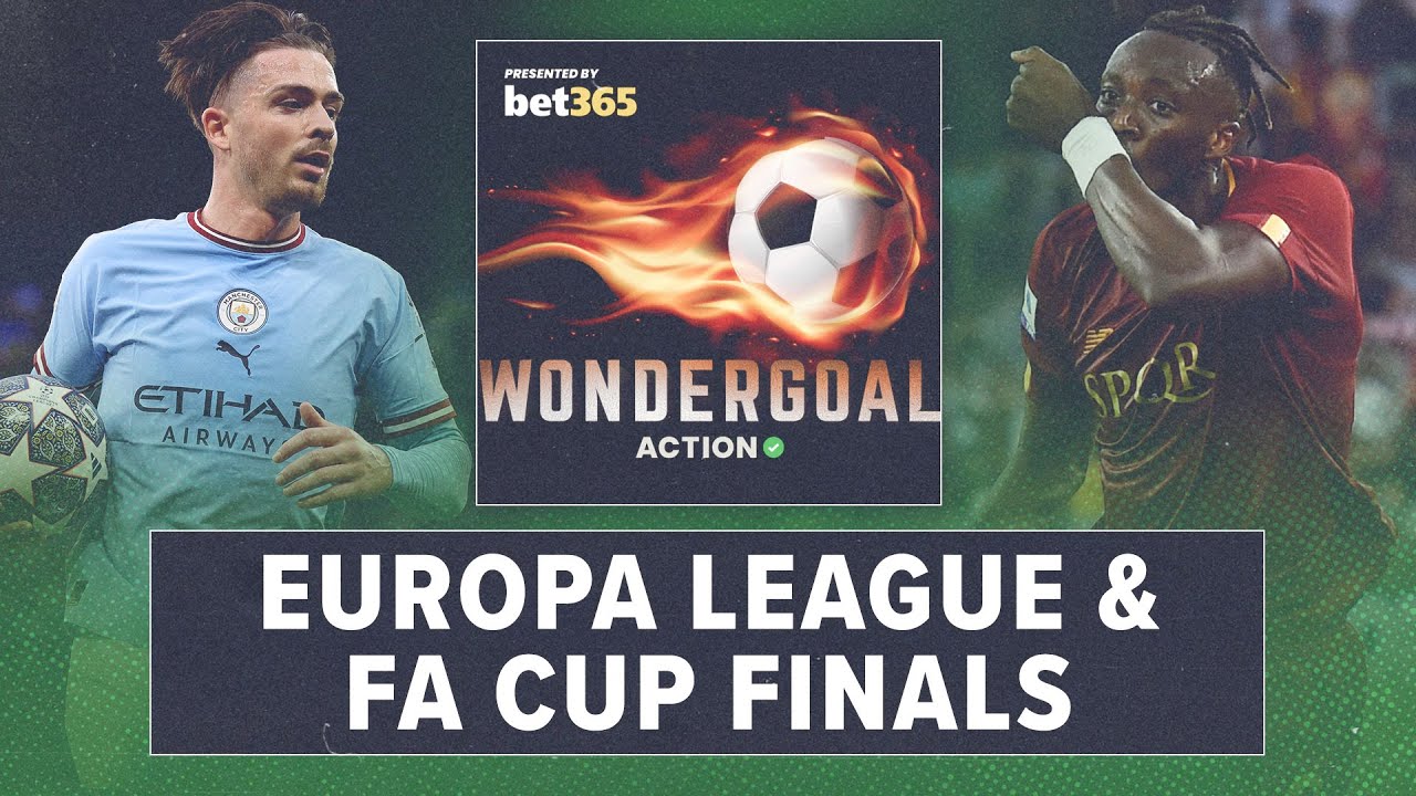 Europa League Final & FA Cup Final Best Bets Wondergoal Podcast YouTube