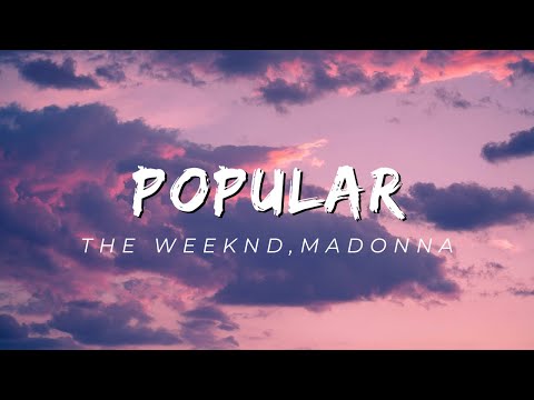 The Weeknd, Playboi Carti & Madonna - Popular (Lyrics)