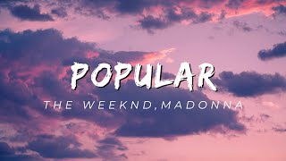 The Weeknd, Playboi Carti & Madonna - Popular (Lyrics)