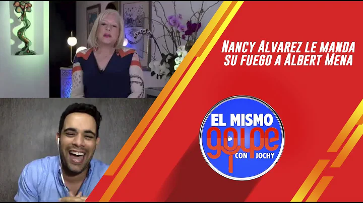 Nancy Alvarez le manda su fuego a Albert Mena