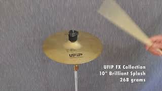 UFIP FX Collection 10&quot; Brilliant Splash 268 grams - TheCymbalBoutique.com