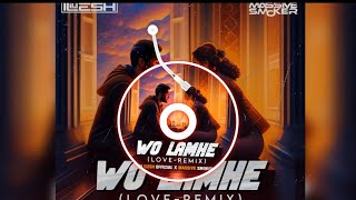 Wo Lamhe - ( Love - Remix ) DJ ILESH OFFICIAL X MASSIVE SMOKER@djileshofficial @MASSIVE SMOKER