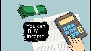 Income can be BOUGHT - it's in your control