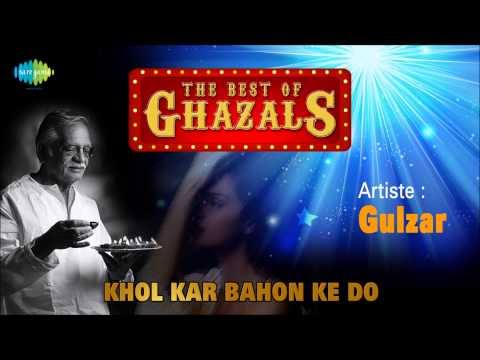 Khol Kar Bahon Ke Do | Gulzar Nazm In His Own Voice