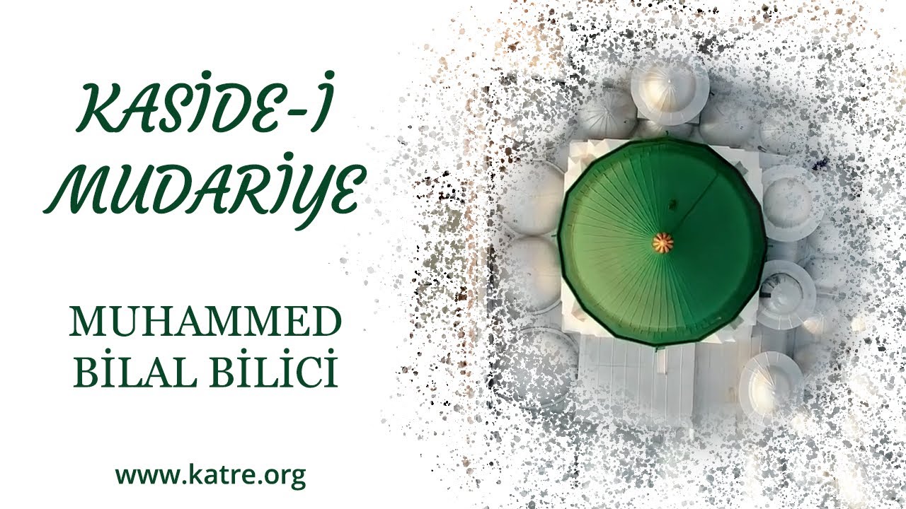 Kaside i Mudariyye - Muhammed Bilal Bilici - القصيدَةْالمَُضِريةللبوصيري للمرض والطاعون