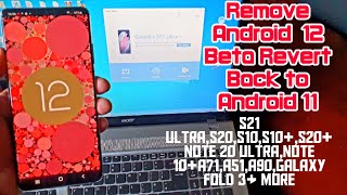 Samsung Galaxy S21 Ultra Remove Android 12 One Ui 4.0 Beta & Revert/Downgrade Back to Android 11