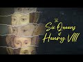 The six queens of henry viii full documentary british history king henry viii wives anne boleyn