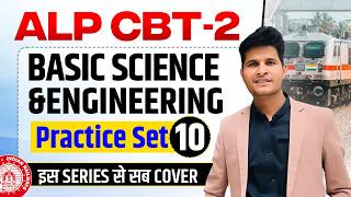 Practice Set 10 Alp Cbt 2 Basic Science & Engineering