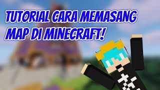 Gampang!! Tutorial Cara Memasang Map di Mcpe - Tutorial Mcpe