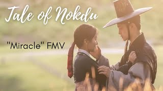 Tale of Nokdu “Miracle” ❤️ [FMV]