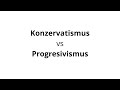 Konzervatismus vs Progresivismus