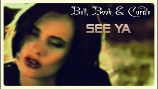 Bell, Book &amp; Candle - See Ya (Official Video 1998)