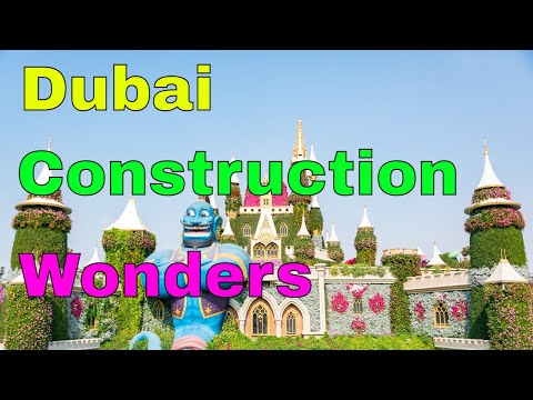 20 Dubai Construction Wonders : UAE Mega Projects