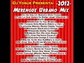 Dj yosue presenta 2012 merengue urbano mix