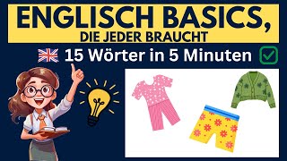 Englisch Lernen Kleidung Auf Englisch In Nur 5 Minuten Mit Diesen Einfachen Tricks