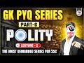 SSC GK PYQ SERIES 6.0 | POLITY LEC-2 | FOR ALL SSC EXAMS 2026 | BY PARMAR SSC