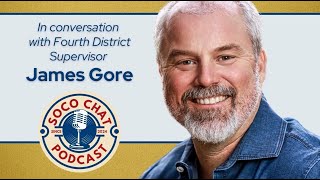 In conversation with Fourth District Supervisor James Gore