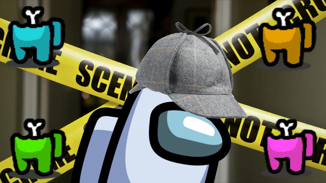 Among Us but I am BIG BRAIN Detective