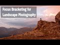 Focus Bracketing for Landscape Photography on Fuji X-T2