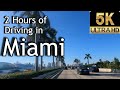 【5K】2 Hours of Driving in Miami Florida