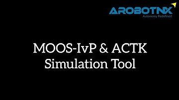 ACTK & MOOS-IvP - Simulation Tool