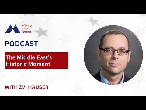 Watch "The Middle East's Historic Moment" with Zvi Hauser on YouTube