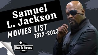 Samuel L. Jackson | Movies List (1972-2023)