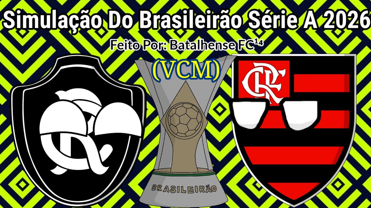 Simulação Do Brasileirão Série A 2026 (VCM)