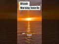 Bitcoin am Morgen ☀️Neue Welt, neuer Tag!