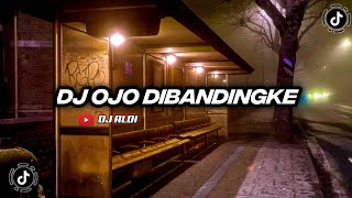 DJ OJO DIBANDINGKE DJ ALDI ft Fauzan chalay