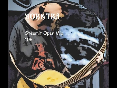 Steemit Open Mic Week 106 - Cover of Opeth's "Will O The Wisp"