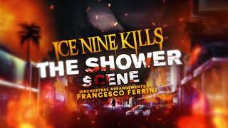 Ice Nine Kills - The Shower Scene (Orchestral Version)