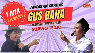 Jika Gus Baha Jawab Sujiwo tedjo yang Minta Dibujuk agar mau solat #viral #sujiwotejo #sholat