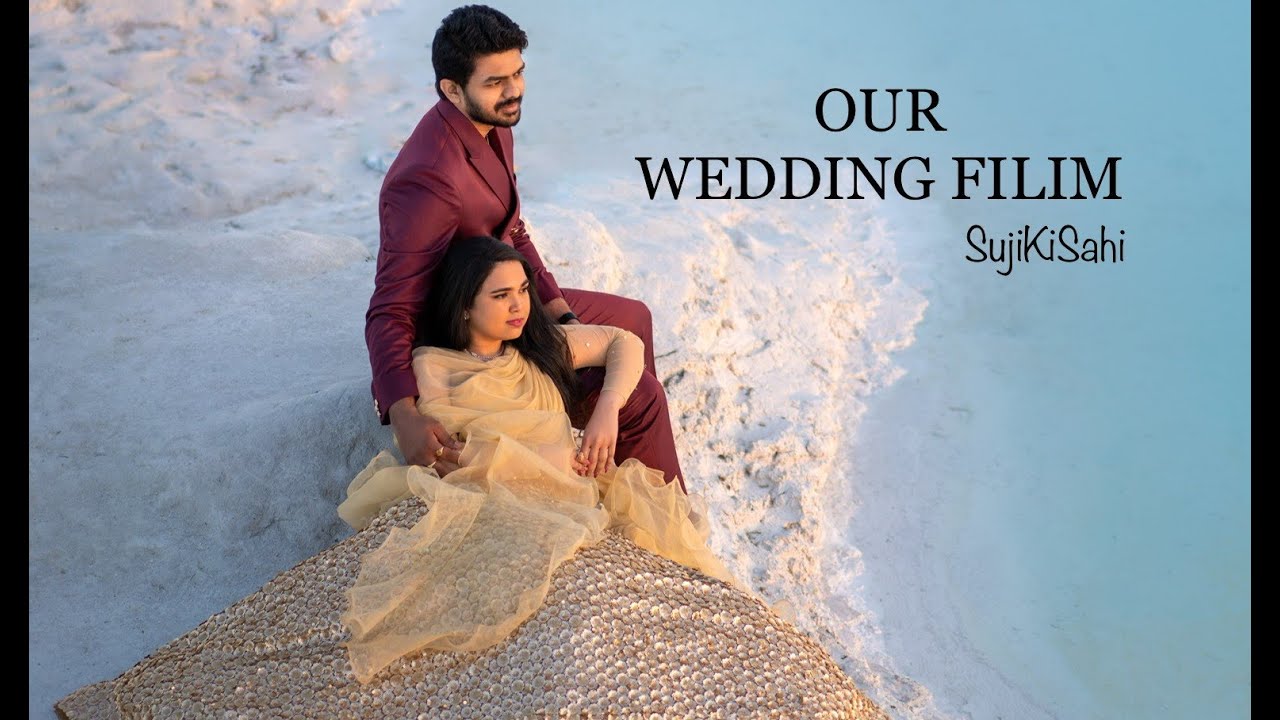 Sujith and Sahithi Wedding filim 2022 | Journey to forever