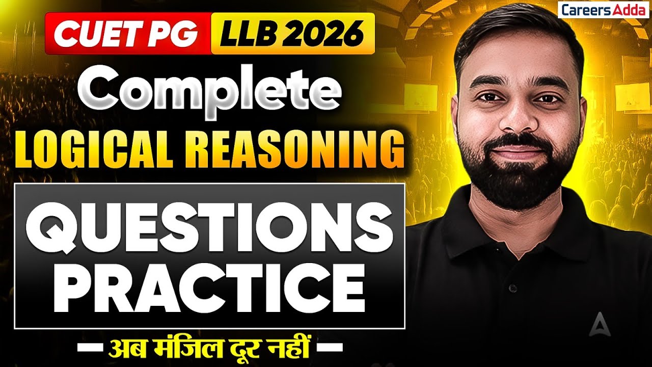 CUET PG LLB & MH CET Law 2026 Logical Reasoning | Complete Practice ...