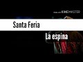 Santa Feria - La espina (Letra)