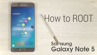 Galaxy Note 5 - How to Root  [w/o loss of Data]