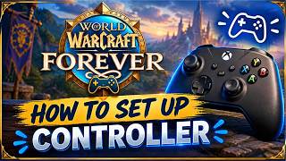 WoW Forever Controller quick Set-Up