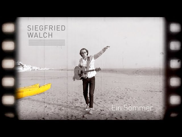 Siegfried Walch - Ein Sommer