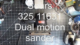 sears 325.11631 Dual motion sander not working right