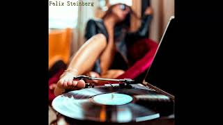 Felix Steinberg - I don't wanna be lonely {Deep House, Vocal House, Nu Disco, Chillout Mix 2024}