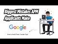 Biggest Mistakes APM Applicants Make (And How to Avoid Them) | Google APM Insider Tips | Thewodm