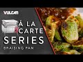 What makes the vulcan vg30 braising pan the workhorse of any professional kitchenchef