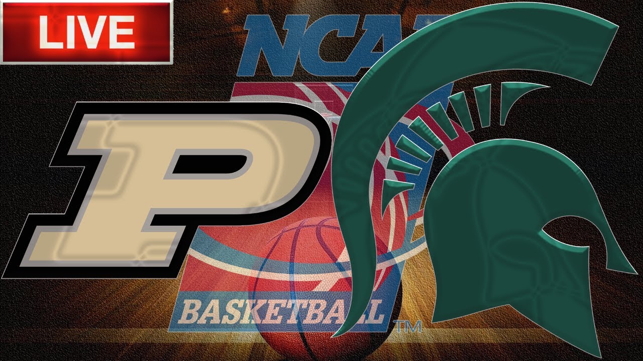 Purdue Boilermakers vs Michigan State Spartans LIVE Stream | NCAA Basketball Gamecast & Chat