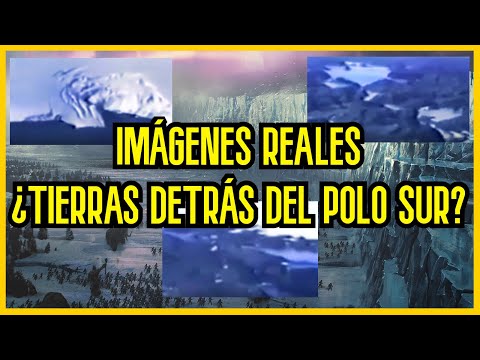 IMÁGENES REALES - ¿TIERRAS DETRÁS DEL POLO SUR? - Richard Byrd