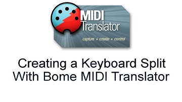 Tutorial: Add Keyboard Split with Bome MIDI Translator Pro