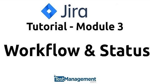 Jira Tutorial 2025 - Workflows, Statuses and Transitions