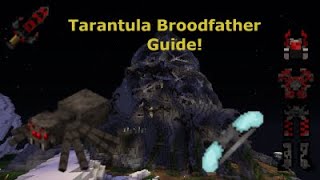 Tarantula Broodfather Slayer Guide